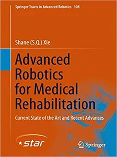 Advanced Robotics for Medical Rehabilitation