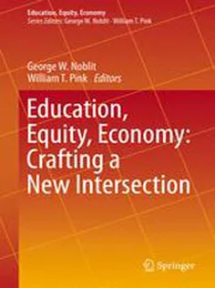 Education, Equity, Economy: Crafting A New Intersection