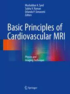 Basic Principles of Cardiovascular MRI: Physics and Imaging Techniques