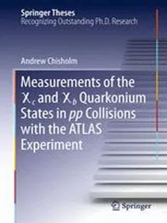 9783319231198 Measurements of the X C and X B Quarkonium States in Pp Collisions with the ATLAS Experiment