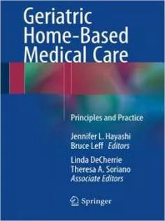 Geriatric Home-Based Medical Care: Principles and Practice