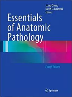Essentials of Anatomic Pathology