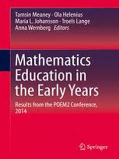 Mathematics Education in the Early Years: Results from the POEM2 Conference, 2014