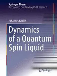 9783319239514 Dynamics of A Quantum Spin Liquid