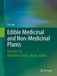 Edible Medicinal and Non-Medicinal Plants: Volume 12 Modified Stems, Roots, Bulbs