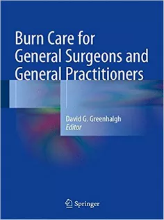 9783319291598 Burn Care for General Surgeons and General Practitioners