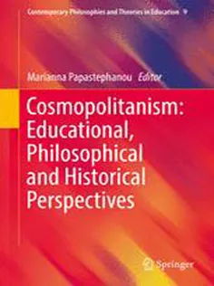 Cosmopolitanism: Educational, Philosophical and Historical Perspectives