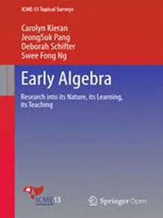 Early Algebra: Research Into Its Nature, Its Learning, Its Teaching