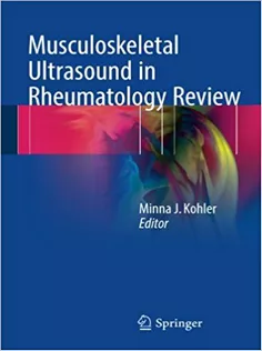 Musculoskeletal Ultrasound in Rheumatology Review