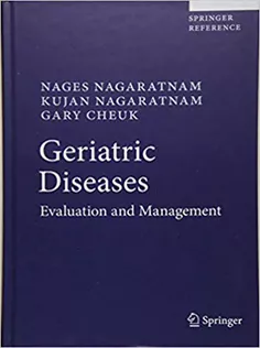 Geriatric Diseases: Evaluation and Management