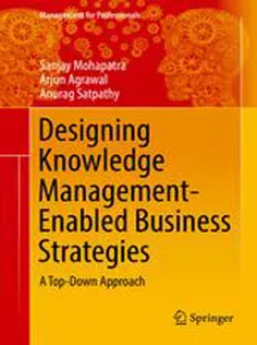 Designing Knowledge Management-Enabled Business Strategies