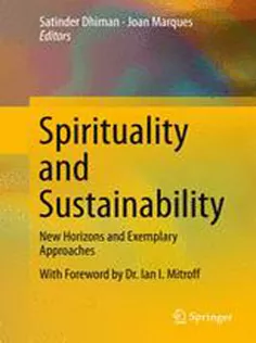 9783319342337 Spirituality and Sustainability: New Horizons and Exemplary Approaches