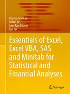 Essentials of Excel, Excel VBA, SAS and Minitab for Statistical and Financial Analyses