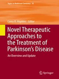 Novel Therapeutic Approaches to the Treatment of Parkinson's Disease: An Overview and Update