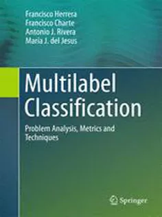 Multilabel Classification: Problem Analysis, Metrics and Techniques
