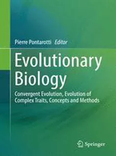 9783319413235 Evolutionary Biology: Convergent Evolution, Evolution of Complex Traits, Concepts and Methods