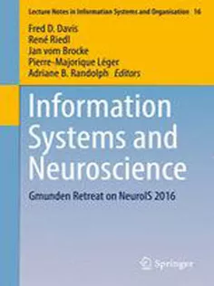 9783319414010 Information Systems and Neuroscience: Gmunden Retreat on NeuroIS 2016