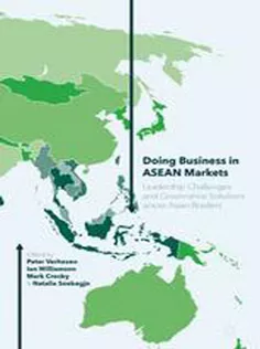 Doing Business in ASEAN Markets: Leadership Challenges and Governance Solutions Across Asian Borders