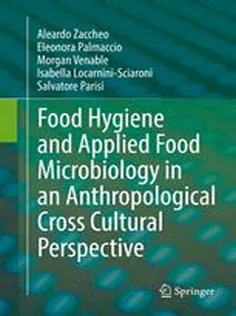 Food Hygiene and Applied Food Microbiology in An Anthropological Cross Cultural Perspective