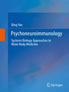 9783319451091 Psychoneuroimmunology: Systems Biology Approaches to Mind-Body Medicine