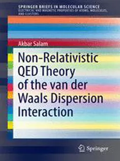 9783319456041 Non-Relativistic QED Theory of the Van Der Waals Dispersion Interaction