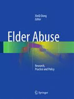 Elder Abuse: Research, Practice and Policy
