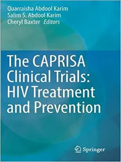 The CAPRISA Clinical Trials: HIV Treatment and Prevention