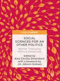 Social Sciences for An Other Politics: Women Theorizing Without Parachutes
