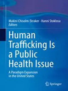 9783319478234 Human Trafficking Is A Public Health Issue