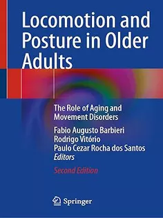 Locomotion and Posture in Older Adults