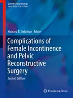 9783319498546 Complications of Female Incontinence and Pelvic Reconstructive Surgery