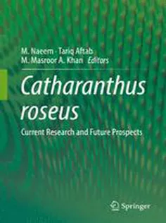 9783319516196 Catharanthus Roseus: Current Research and Future Prospects
