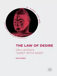 The Law of Desire: On Lacans 'Kant with Sade