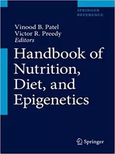 Handbook of Nutrition, Diet, and Epigenetics