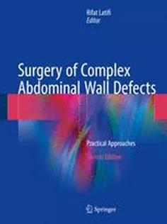 Surgery of Complex Abdominal Wall Defects: Practical Approaches