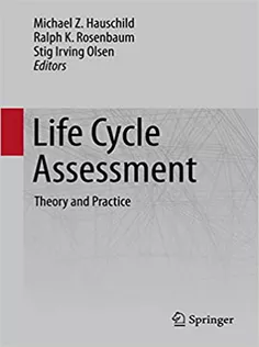 9783319564746 Life Cycle Assessment: Theory and Practice
