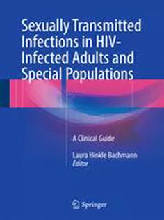 9783319566924 Sexually Transmitted Infections in HIV-Infected Adults and Special Populations: A Clinical Guide