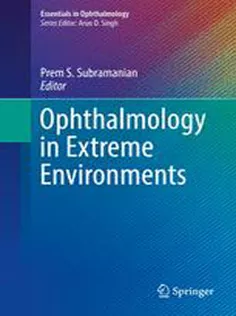 9783319575995 Ophthalmology in Extreme Environments (Essentials in Ophthalmology)