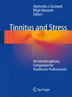 9783319583969 Tinnitus and Stress: An Interdisciplinary Companion for Healthcare Professionals