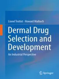 Dermal Drug Selection and Development