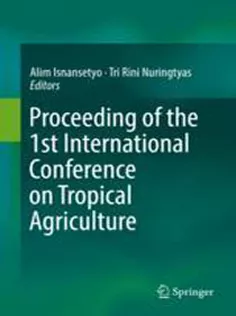 9783319603629 Proceeding of the 1St International Conference on Tropical Agriculture