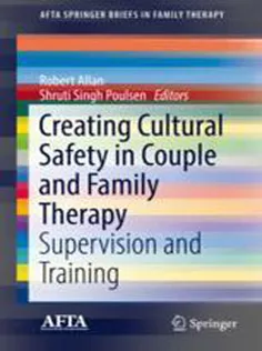 Creating Cultural Safety in Couple and Family Therapy: Supervision and Training