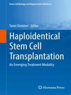Haploidentical Stem Cell Transplantation: An Emerging Treatment Modality