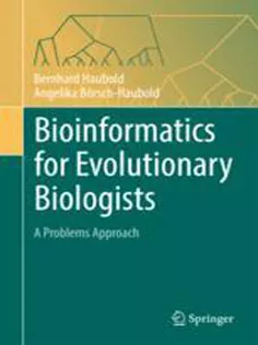 9783319673943 Bioinformatics for Evolutionary Biologists: A Problems Approach