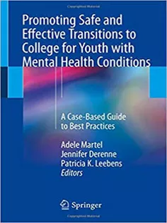 9783319688930 Promoting Safe and Effective Transitions to College for Youth with Mental Health Conditions