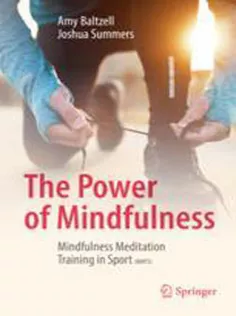 9783319704098 The Power of Mindfulness: Mindfulness Meditation Training in Sport (MMTS)