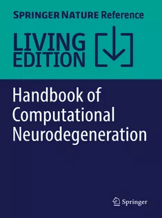 Handbook of Computational Neurodegeneration