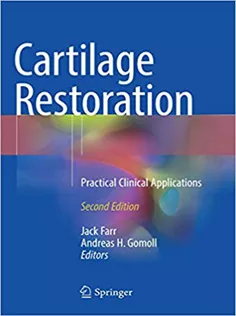 9783319771519 Cartilage Restoration Practical Clinical Applications