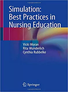 Simulation: Best Practices in Nursing Education