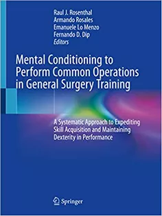 Mental Conditioning to Perform Common Operations in General Surgery Training